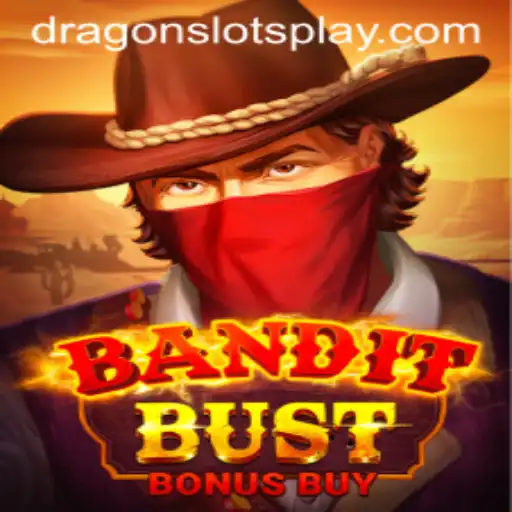 Exploring BanditBustBonusBuy: A Thrilling DragonSlots Adventure