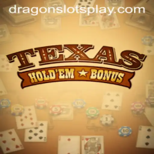Understanding Texas Holdem Bonus and Dragon Slots: Game Description, Introduction, and Rules