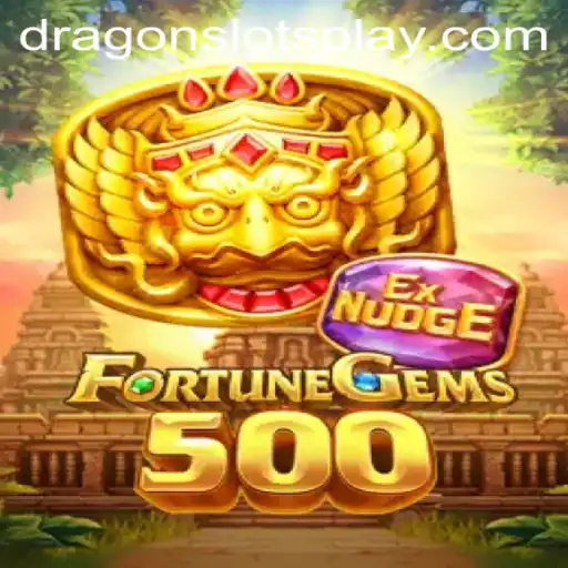 FortuneGems500: The Ultimate DragonSlots Experience